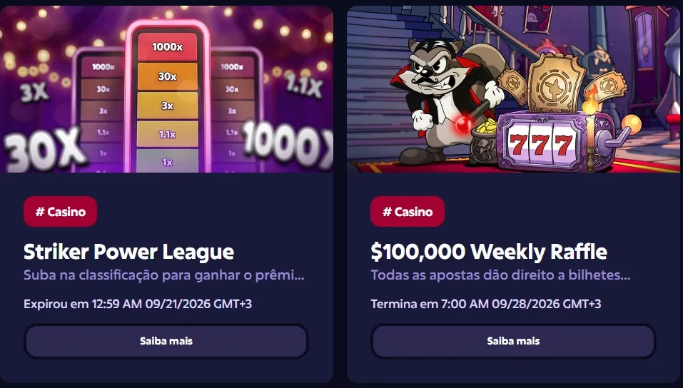 Dois cartões de promoção lado a lado. No primeiro, uma arte de escada de multiplicadores — 1x, 1,1x, 3x, 30x, 1000x — sobre o título Striker Power League e a linha Expirou em 12:59 AM 09/21/2026 GMT+3. No segundo, uma arte de caça-níqueis com 777 sobre o título $100,000 Weekly Raffle e a linha Termina em 7:00 AM 09/28/2026 GMT+3.