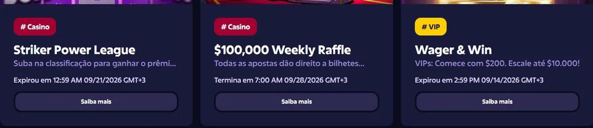 Three promotion cards side by side — Striker Power League, $100,000 Weekly Raffle and Wager & Win — each with a category tag, a deadline line reading Expirou em or Termina em with a date, a time and the GMT+3 zone, and a Saiba mais button.